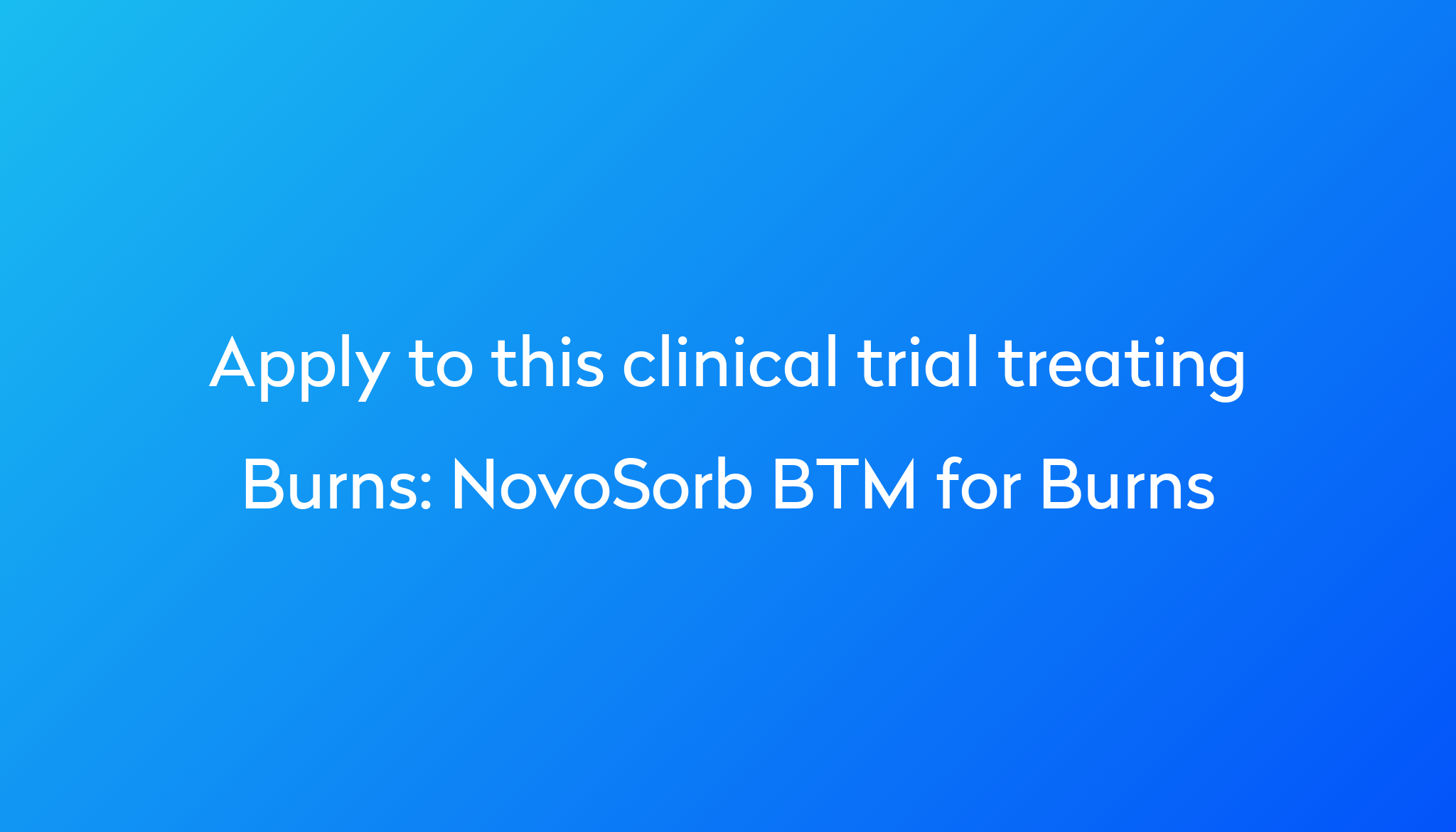 Novosorb Btm For Burns Clinical Trial 2023 Power